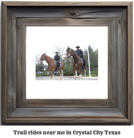 trail rides near me in Crystal City, Texas